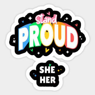 She/Her Stand Proud Sticker